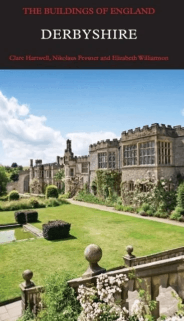 Derbyshire av Clare Hartwell, Nikolaus Pevsner, Elizabeth Williamson