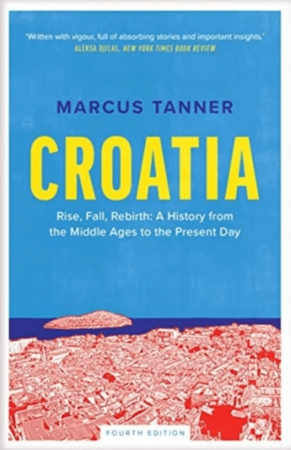 Croatia av Marcus Tanner