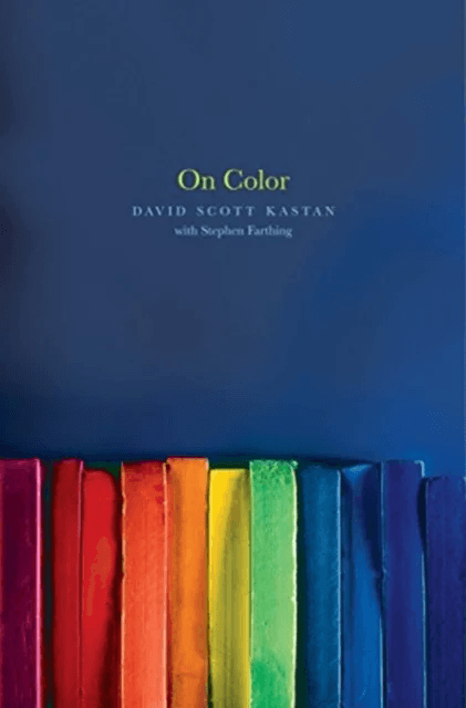 On Color av David Kastan, Stephen Farthing