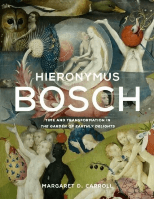 Hieronymus Bosch av Margaret D. Carroll