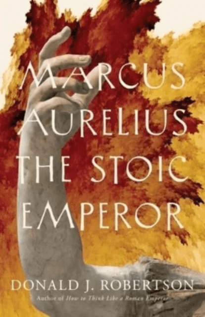 Marcus Aurelius av Donald J. Robertson