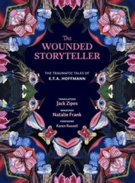 The Wounded Storyteller av E. T. A. Hoffmann