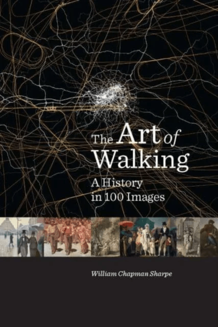 The Art of Walking av William Chapman Sharpe