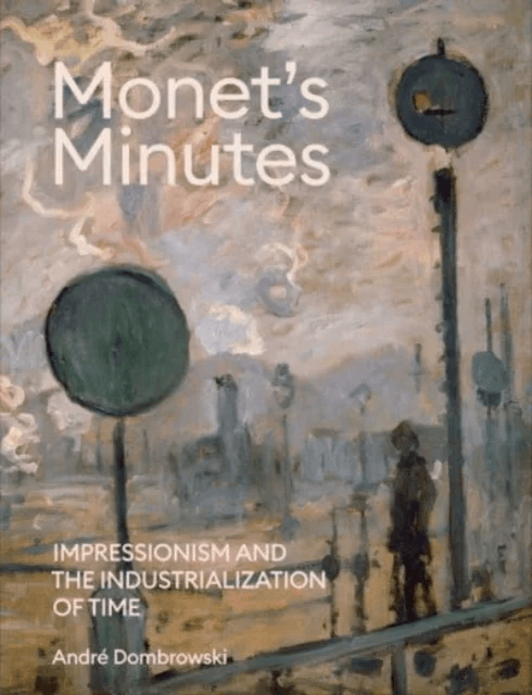 Monet's Minutes av Andre Dombrowski