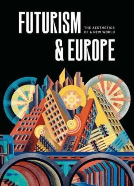 Futurism &amp; Europe