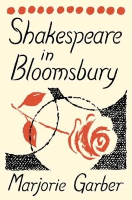 Shakespeare in Bloomsbury av Marjorie Garber