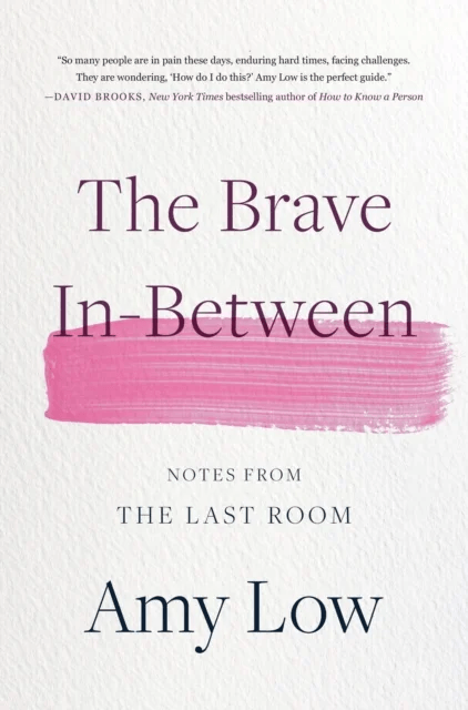 The Brave In-Between av Amy Low