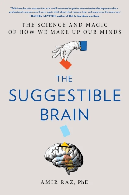 The Suggestible Brain av Amir Raz