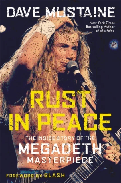 Rust in Peace av Dave Mustaine, Joel Selvin