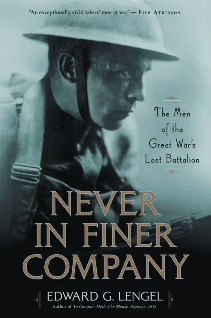 Never in Finer Company av Edward G. Lengel