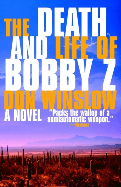 The Death and Life of Bobby Z av Don Winslow