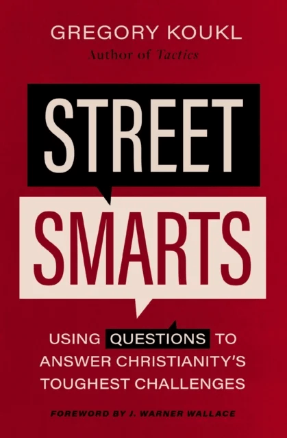 Street Smarts av Gregory Koukl