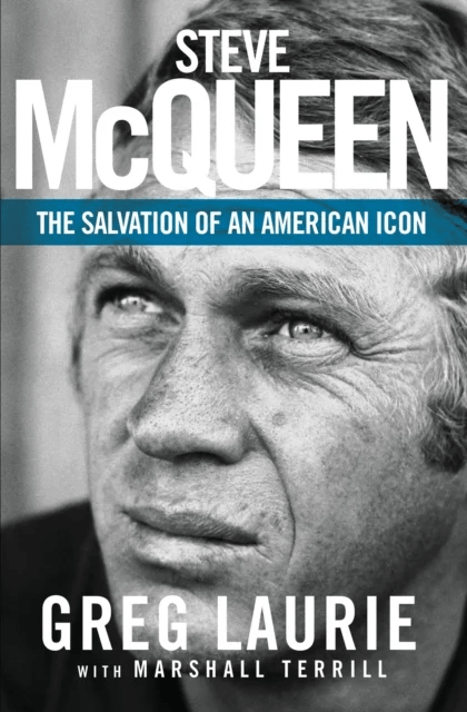Steve McQueen av Greg Laurie