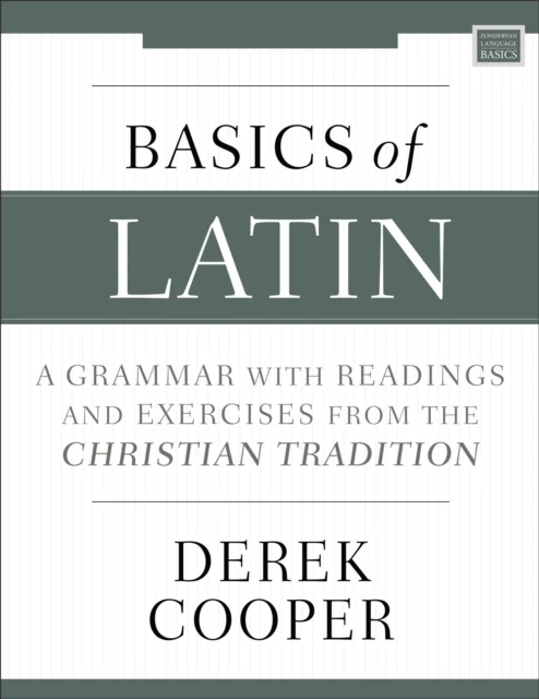 Basics of Latin av Derek Cooper