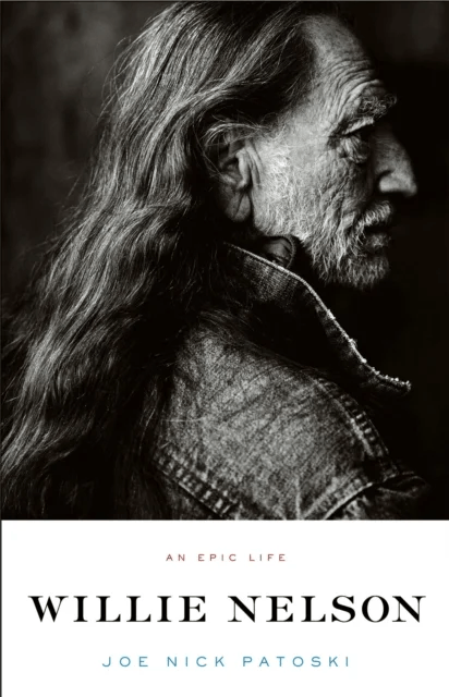 Willie Nelson - An Epic Life av Joe Nick Patoski