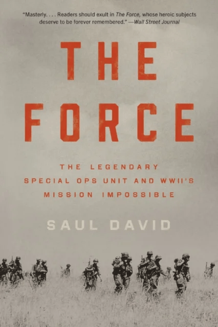 The Force av Saul David