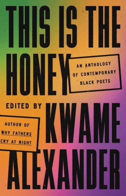 This Is the Honey av Kwame Alexander