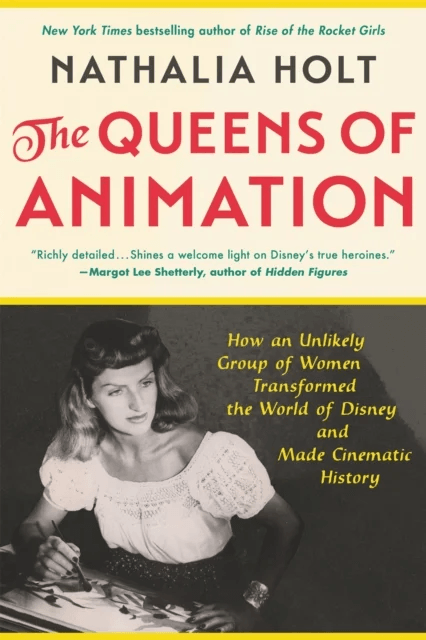 The Queens of Animation av Nathalia Holt