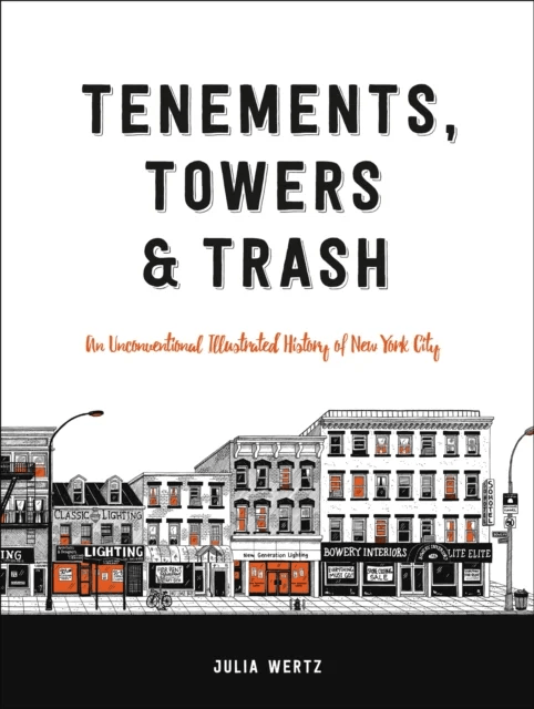 Tenements, Towers &amp; Trash av Julia Wertz