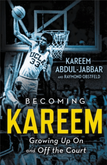 Becoming Kareem av Kareem Abdul-Jabbar, Raymond Obstfeld