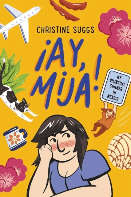 ¿Ay, Mija! (A Graphic Novel) av Christine Suggs