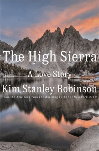 The High Sierra av Kim Stanley Robinson