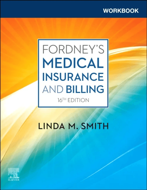 Workbook for Fordney's Medical Insurance and Billing av Linda M. CPC CPC-1 CEMC PCS CMBS (Consultant/Educator MedOffice Resources Greene New York