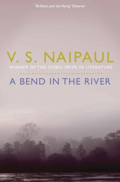 A Bend in the River av V. S. Naipaul
