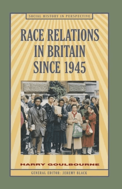 Race Relations in Britain Since 1945 av Harry Goulbourne
