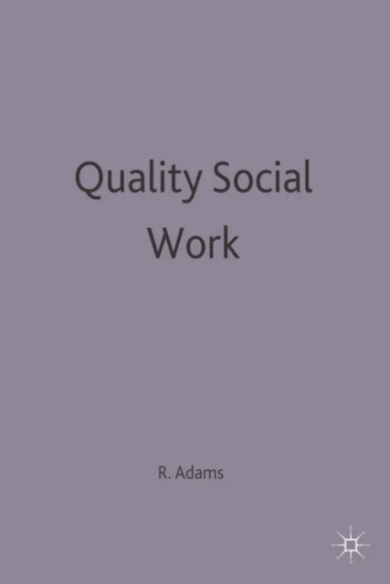 Quality Social Work av Robert Adams