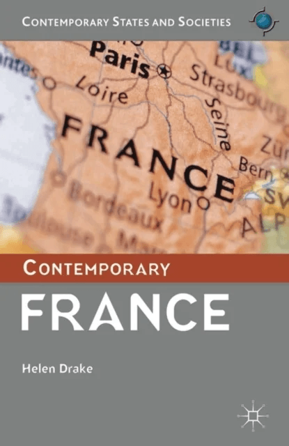 Contemporary France av Helen (Loughborough University) Drake