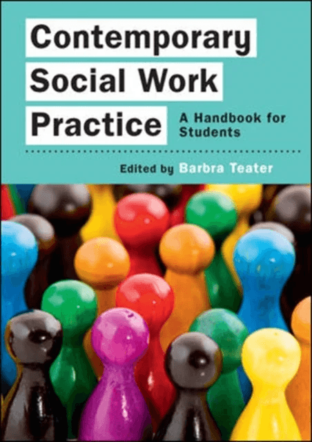 Contemporary Social Work Practice: A Handbook for Students av Barbra Teater