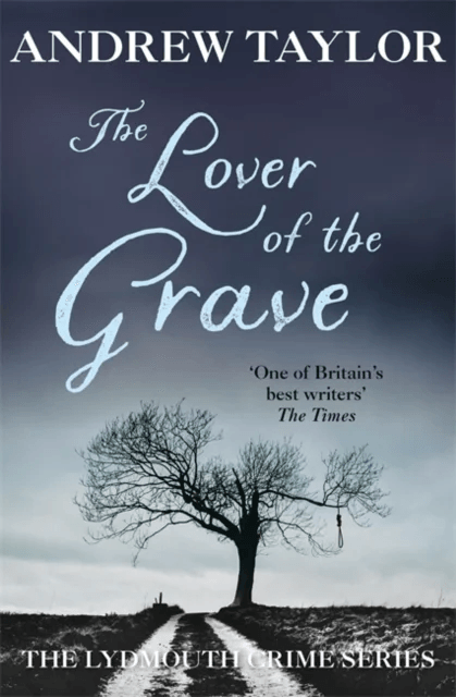The Lover of the Grave av Andrew Taylor