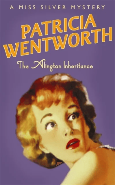 The Alington Inheritance av Patricia Wentworth