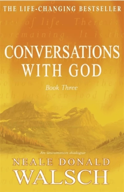 Conversations with God - Book 3 av Neale Donald Walsch