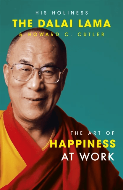 The Art Of Happiness At Work av The Dalai Lama, Howard C. Cutler, Dalai Lama, Howard Cutler