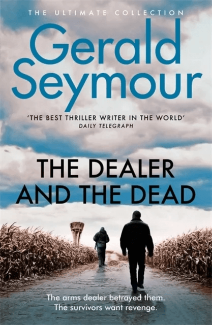 The Dealer and the Dead av Gerald Seymour