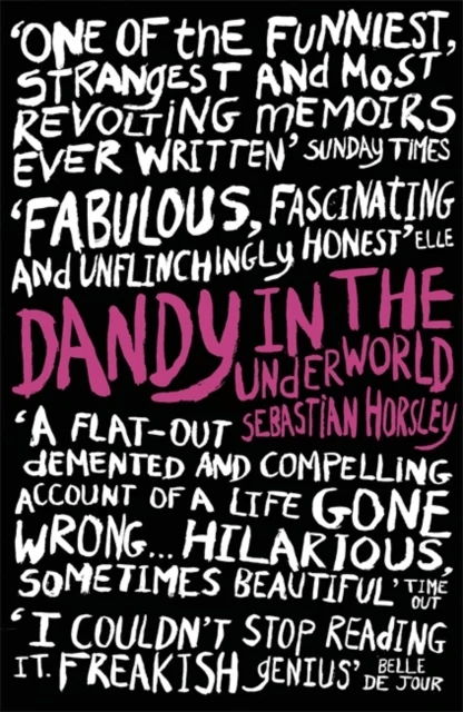 Dandy in the Underworld av Sebastian Horsley