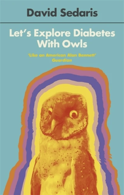 Let's Explore Diabetes With Owls av David Sedaris