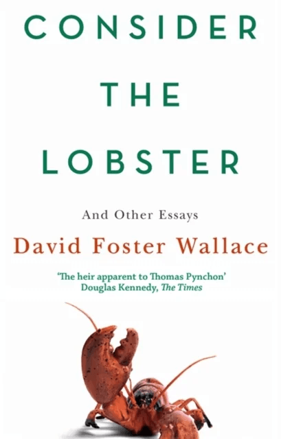 Consider The Lobster av David Foster Wallace