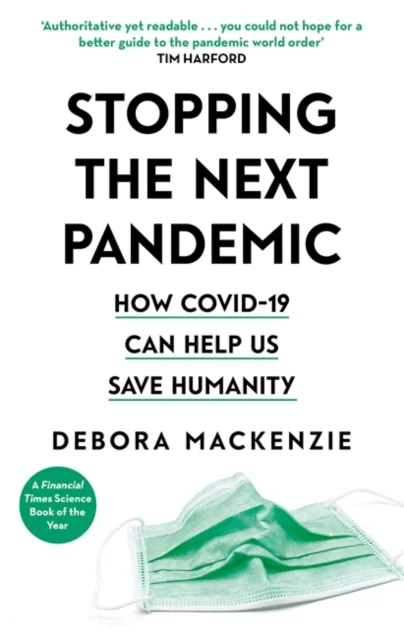 Stopping the Next Pandemic av Debora MacKenzie
