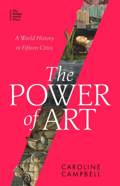 The Power of Art av Caroline Campbell