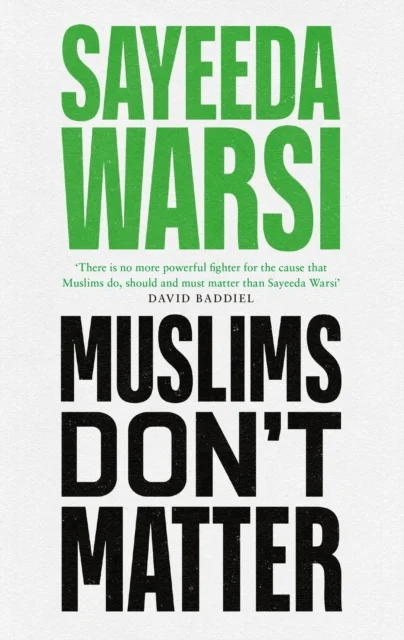 Muslims Don't Matter av Sayeeda Warsi
