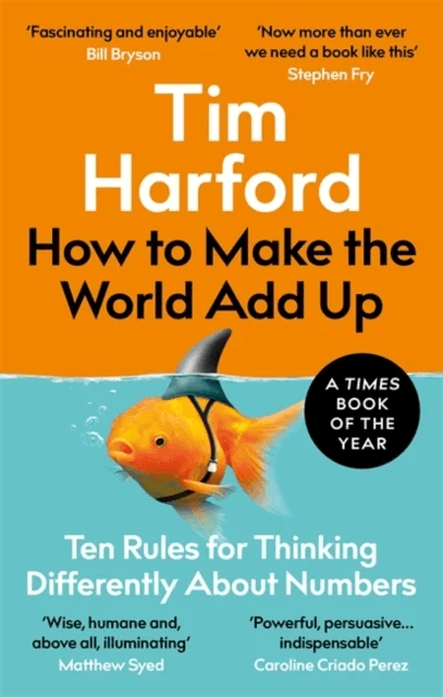How to make the world add up av Tim Harford