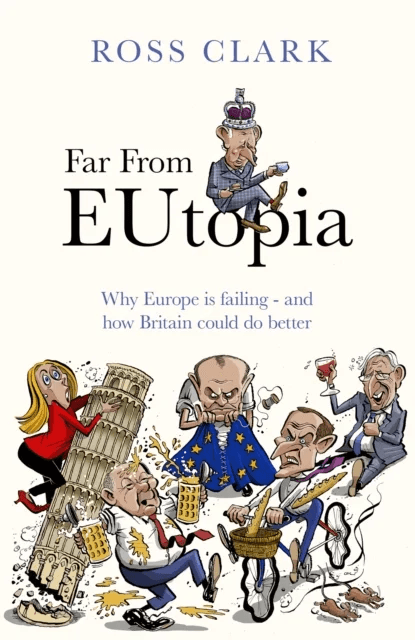 Far from Eutopia av Ross Clark
