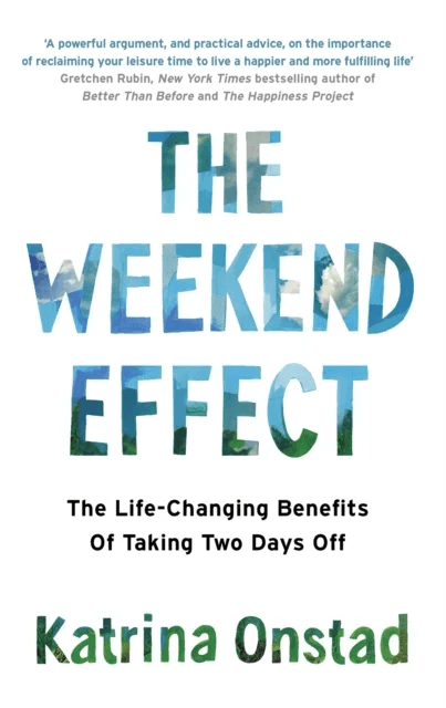 The Weekend Effect av Katrina Onstad
