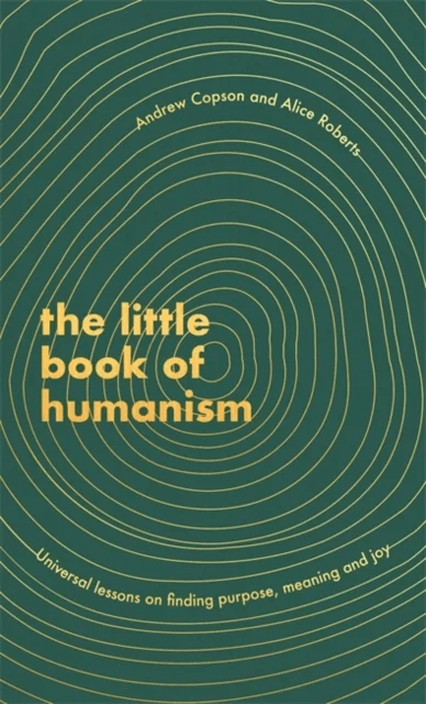 The Little Book of Humanism av Alice Roberts, Andrew Copson