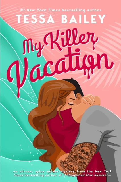 My Killer Vacation av Tessa Bailey
