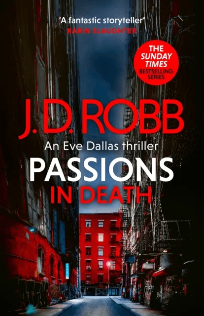 Passions in Death: An Eve Dallas thriller (In Death 59) av J. D. Robb