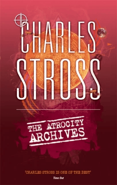 The Atrocity Archives av Charles Stross